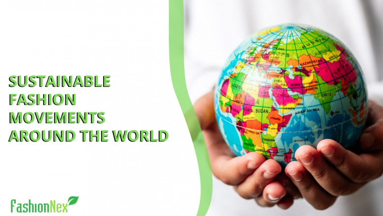 Sustainable fashion movements around the world