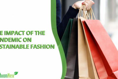 The Impact of the Pandemic on Sustainable Fashion: How Celebrities are Navigating the Changing Industry